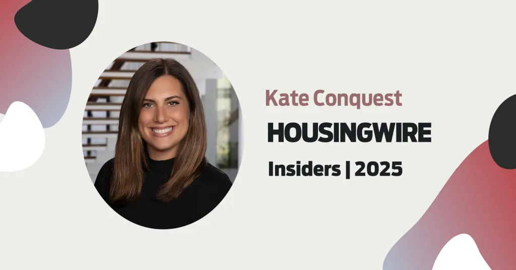 Kate Conquest: 2025 HousingWire Insider